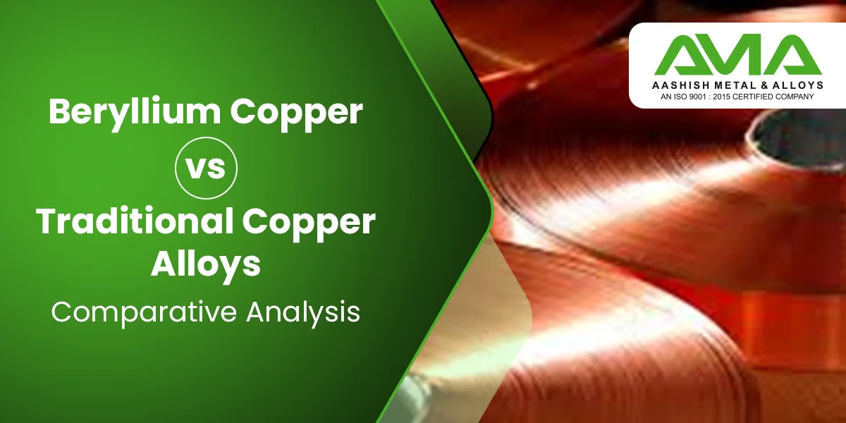 Beryllium Copper vs Traditional Copper Alloys